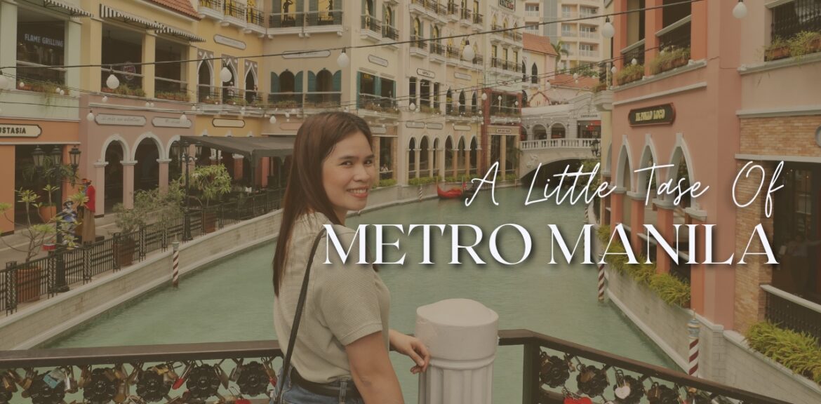 A Little Taste of Metro Manila: Restaurants, Malls, and Hidden Corners We Explored